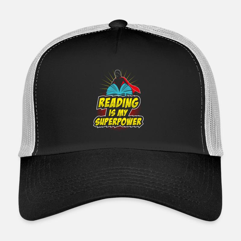 Reading is my superpower reading super power gift Trucker Cap