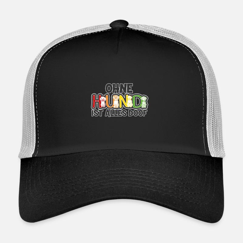 Without dog everything is doof gift Trucker Cap