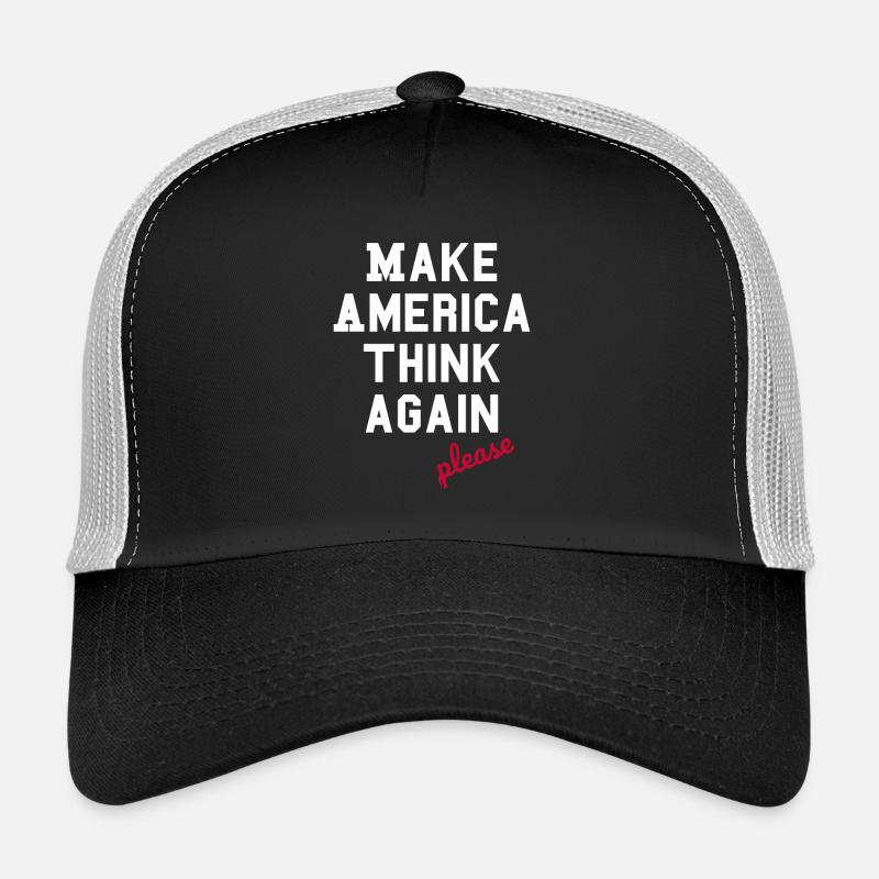 Make America Think Again – Anti  Populism Trucker Cap