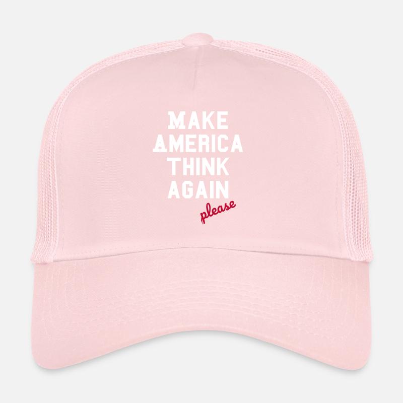 Make America Think Again - Anti  Populismus Trucker Cap