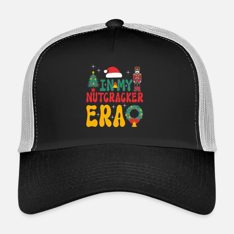 Weihnachten Xmas Spruch In My Nutcracker Era Trucker Cap
