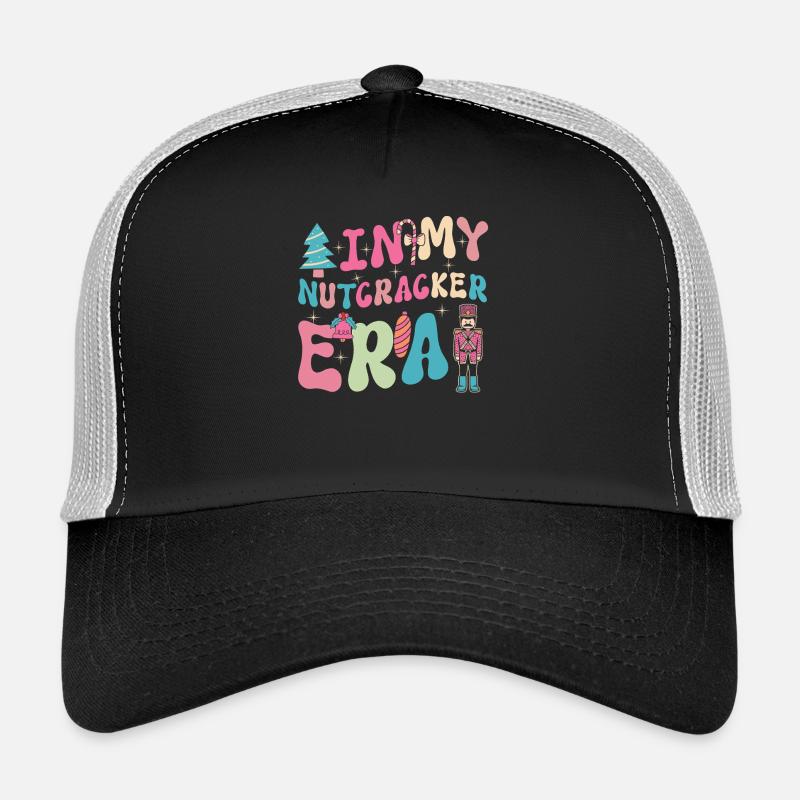 Weihnachten Xmas Spruch In My Nutcracker Era Trucker Cap