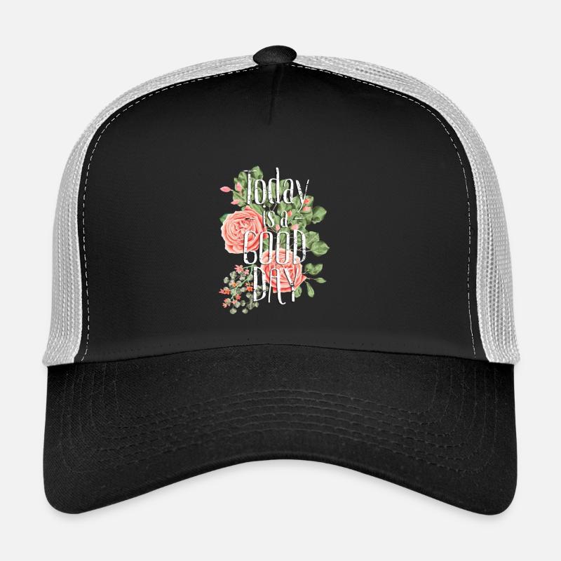Today is a good day-Heute ist ein guter Tag Trucker Cap