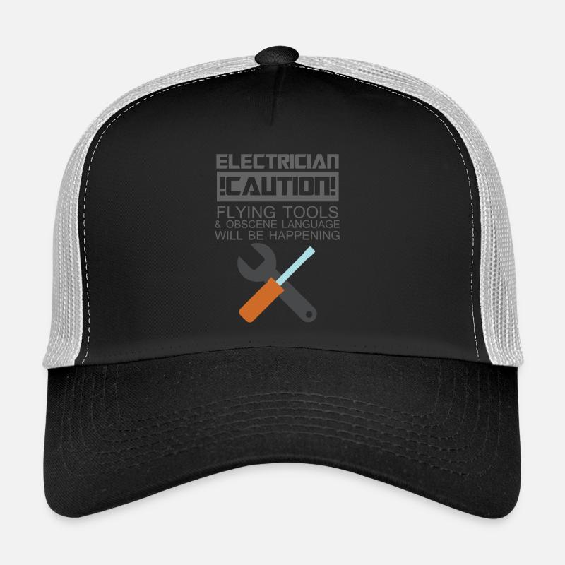 Electrician: Electrician. Caution! Flying Tools & Trucker Cap