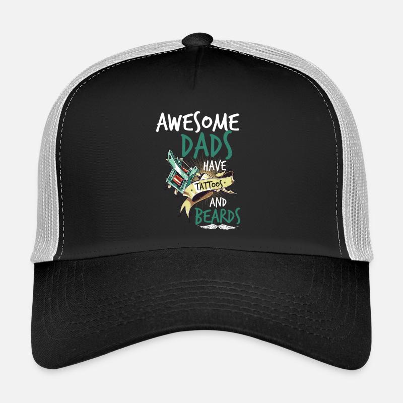 AWESOME DADS HAVE TATTOOS AND BEARDS Trucker Cap