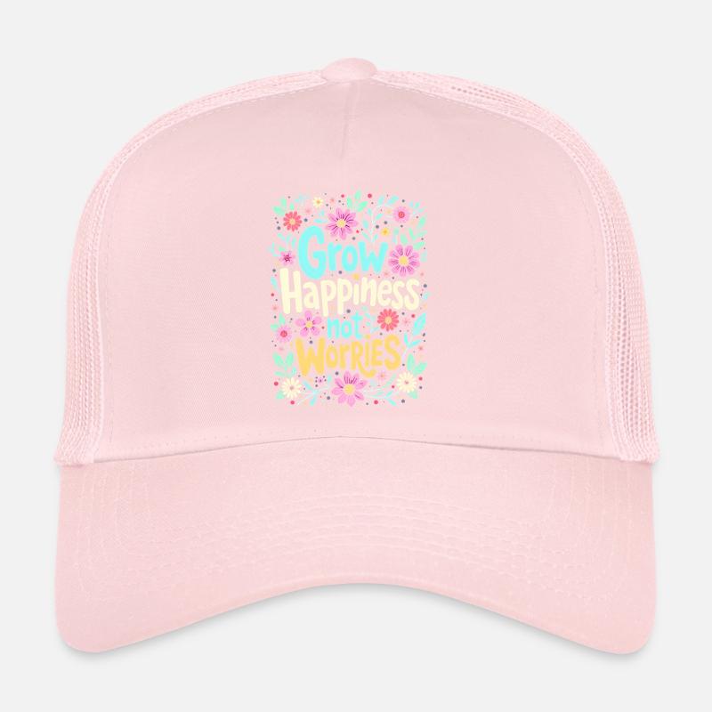 CULTIVEZ LE BONHEUR, PAS LES SOUCIS Casquette trucker 