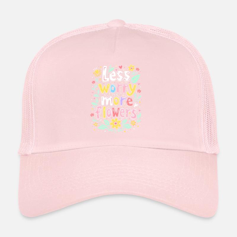 MOINS DE SOUCIS, PLUS DE FLEURS Casquette trucker 