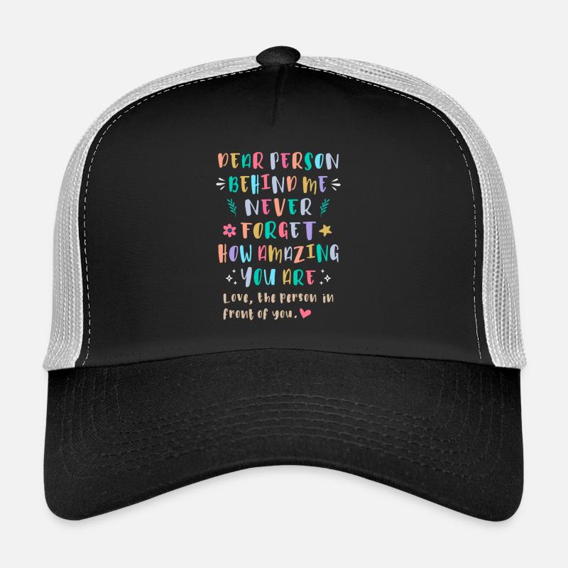 Never Forget How Amazing You Are Trucker Cap