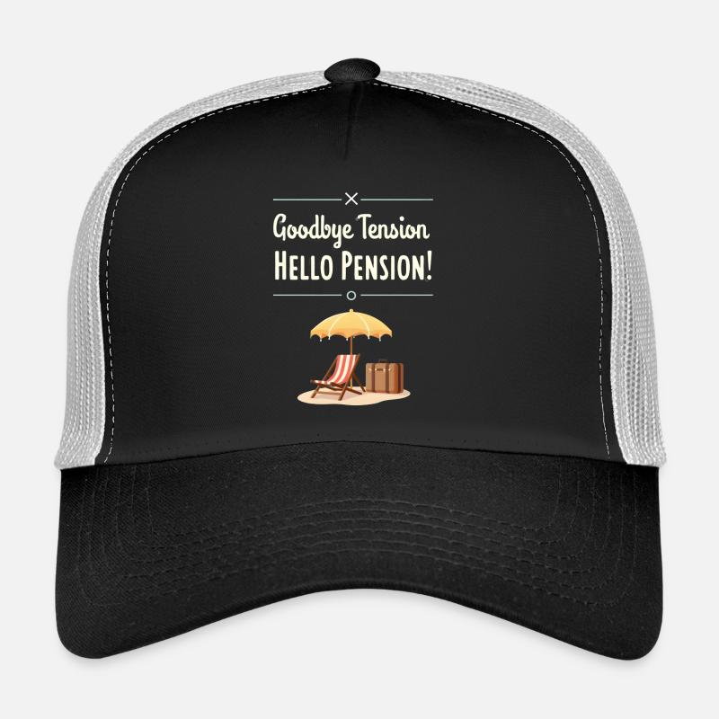 Goodbye Tension, Hello Pension! Trucker Cap