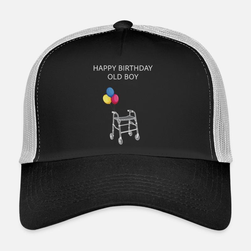 Happy Birthday Old Boy Trucker Cap