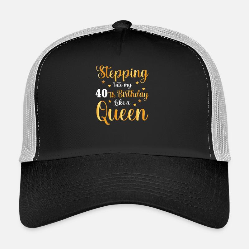 40 Birthday Like a Queen - Trucker Cap - black/stone grey