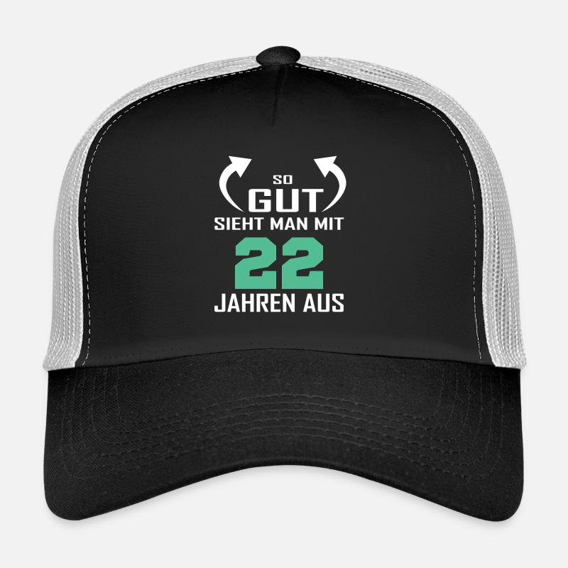 That's how good you look at 22 Trucker Cap