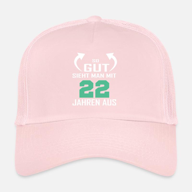 That's how good you look at 22 Trucker Cap