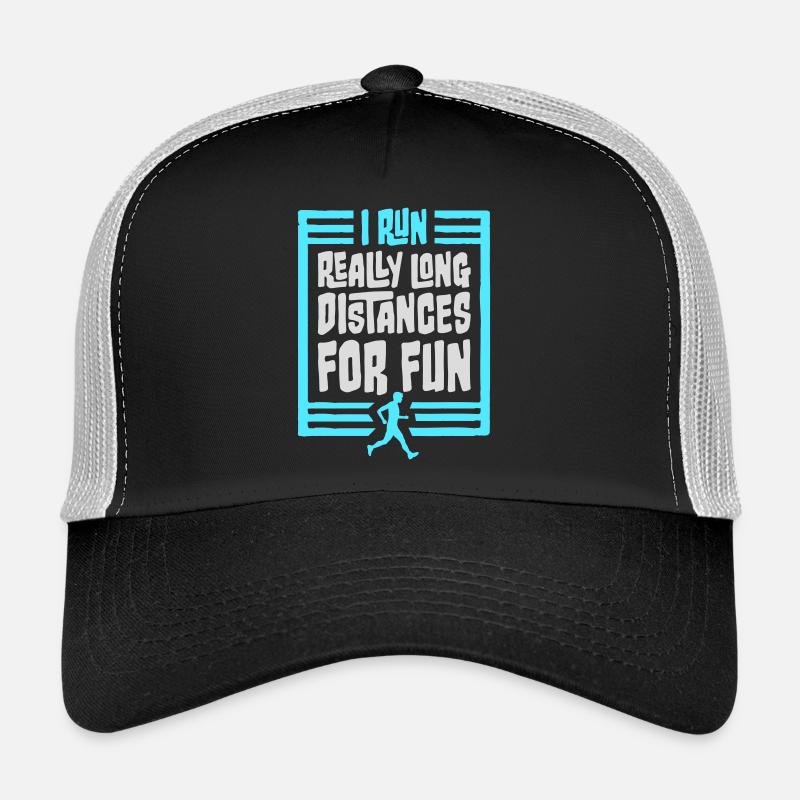 I Run Really Long Distances For Fun Marathon Sport Trucker Cap