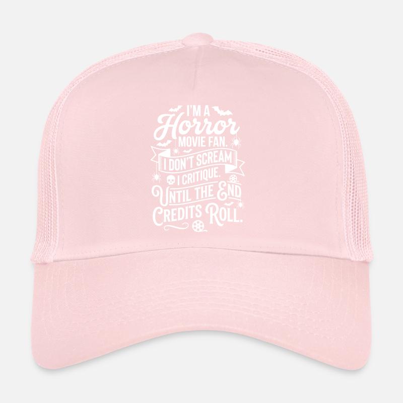 Horror fan: Critical until the credits Trucker Cap