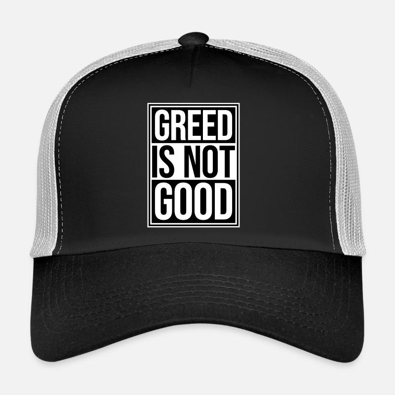 Greed Is Not Good Anti-Capitalism Statement Protest Trucker Cap
