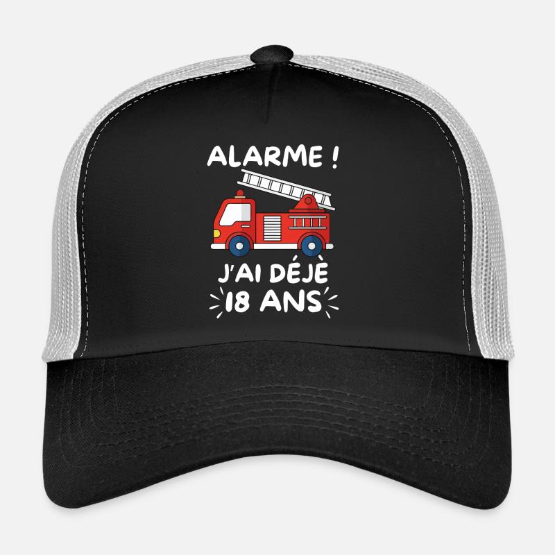 Alarme J’ai Déjà 18 Ans, Anniversaire Pompier Casquette trucker 
