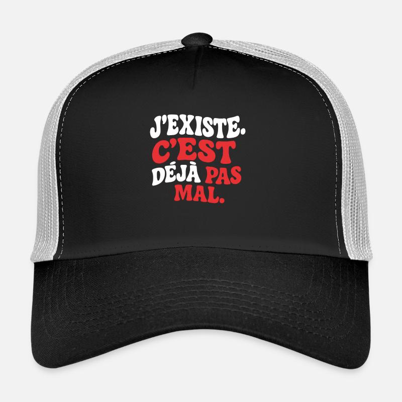 J’existe C’est déjà pas mal drôle rétro Humour - Casquette trucker  - noir/gris pierre