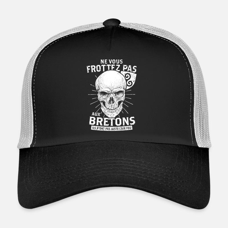 Ne vous FROTTEZ pas aux Bretons Casquette trucker 