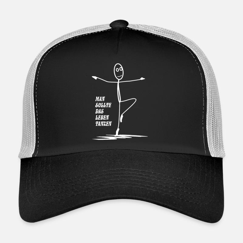 Man sollte das Leben tanzen Trucker Cap