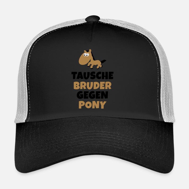 Tausche Bruder gegen Pony Trucker Cap