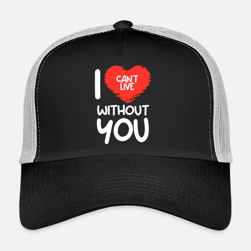Ich kann nicht ohne dich leben (dunkel) Trucker Cap