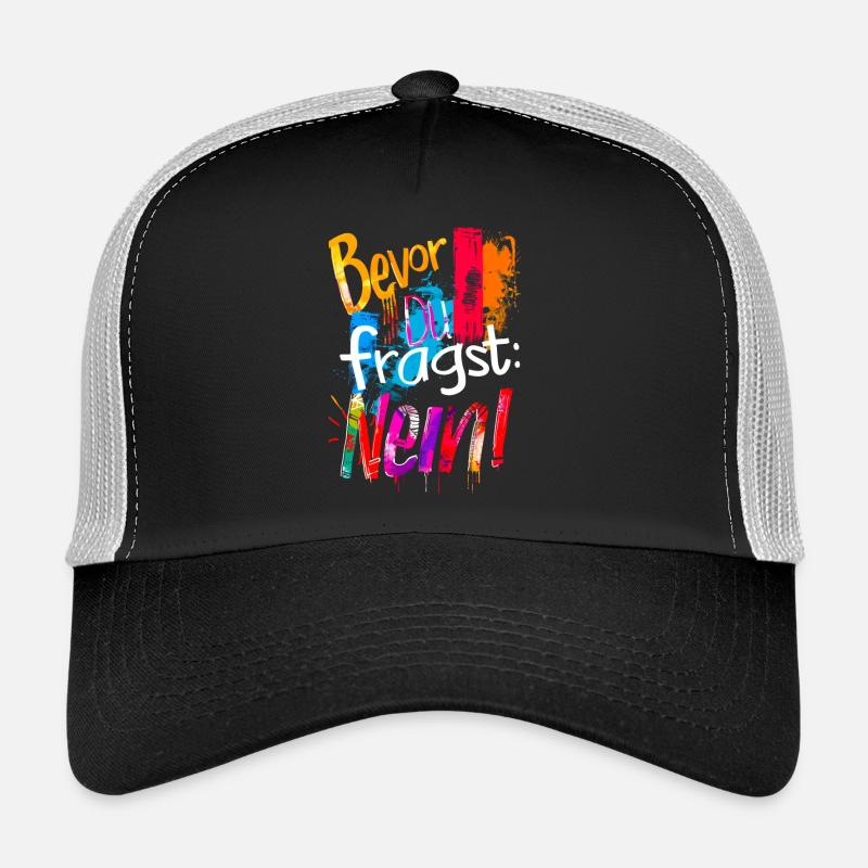Bevor Du fragst: NEIN! - Trucker Cap - Schwarz/Steingrau