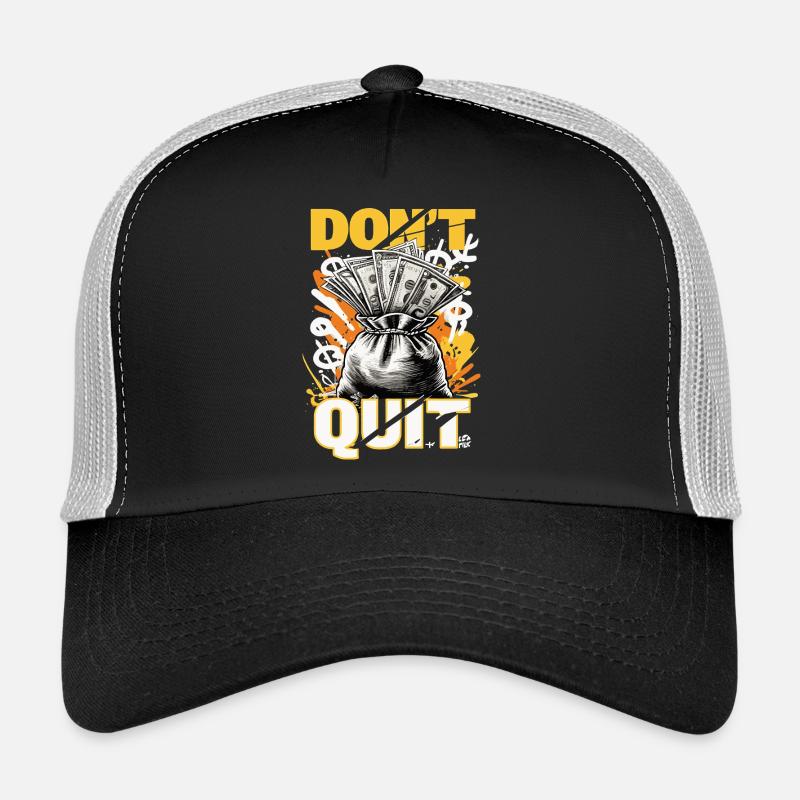 N’abandonnez pas - Conception de motivation financière Casquette trucker 