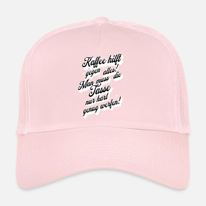 Coffee Helps Against Everything Saying Design Trucker Cap