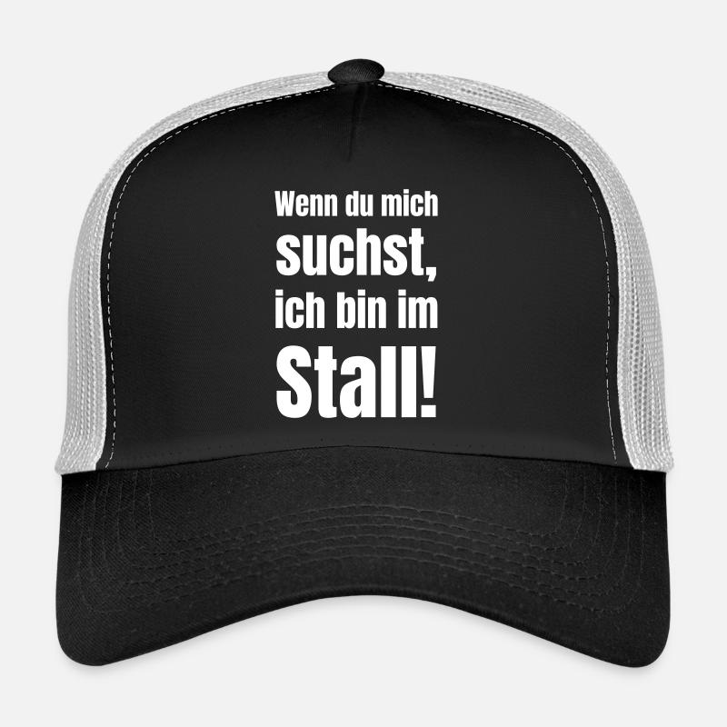 Wenn du mich suchst im Stall Trucker Cap