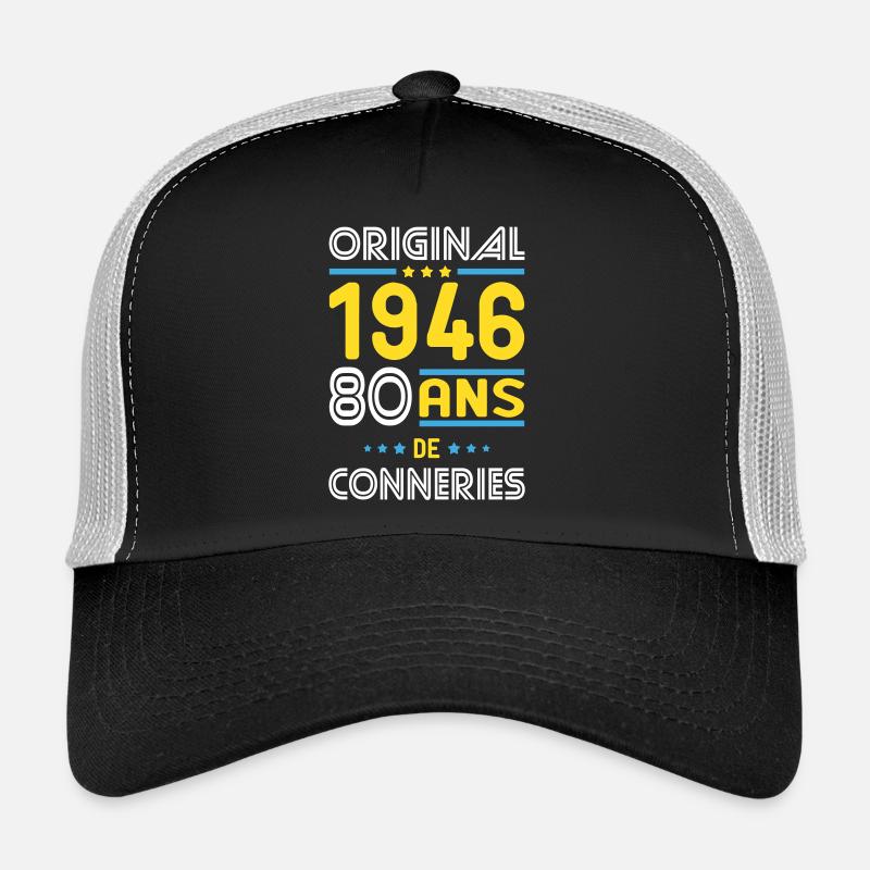 Original – 1946 – 80 ans de conneries Casquette trucker 