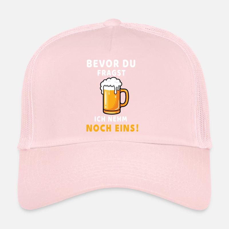 Bevor du fragst: Ich nehm noch eins! Bier Design Trucker Cap