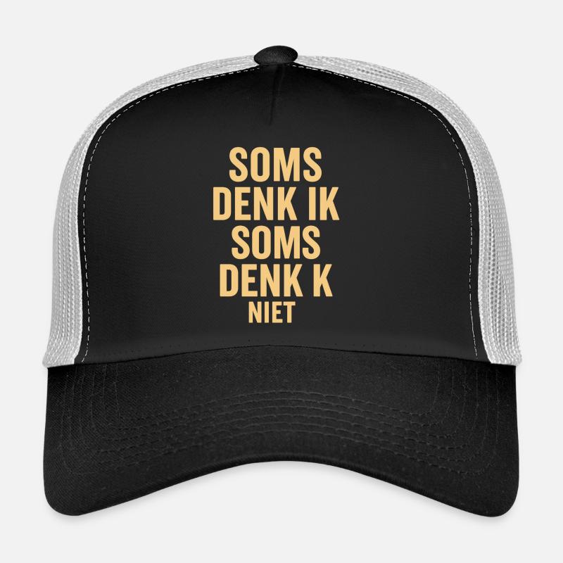 Sometimes I don't think Trucker Cap