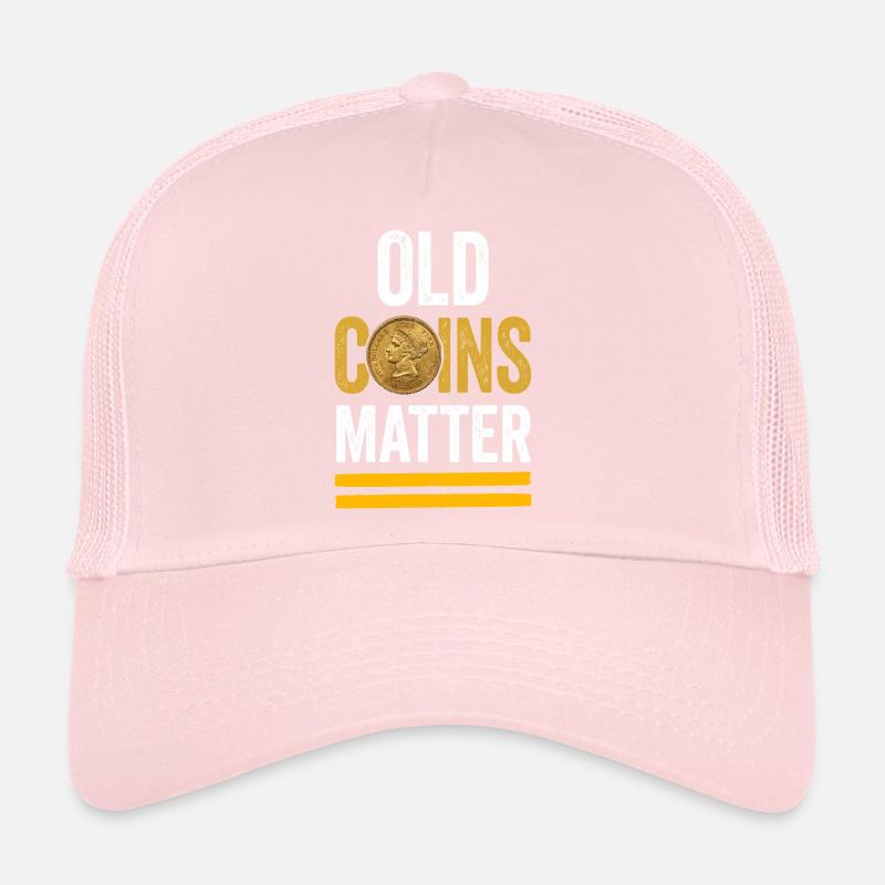 Old Coins Matter - Design de collectionneur numismate Casquette trucker 