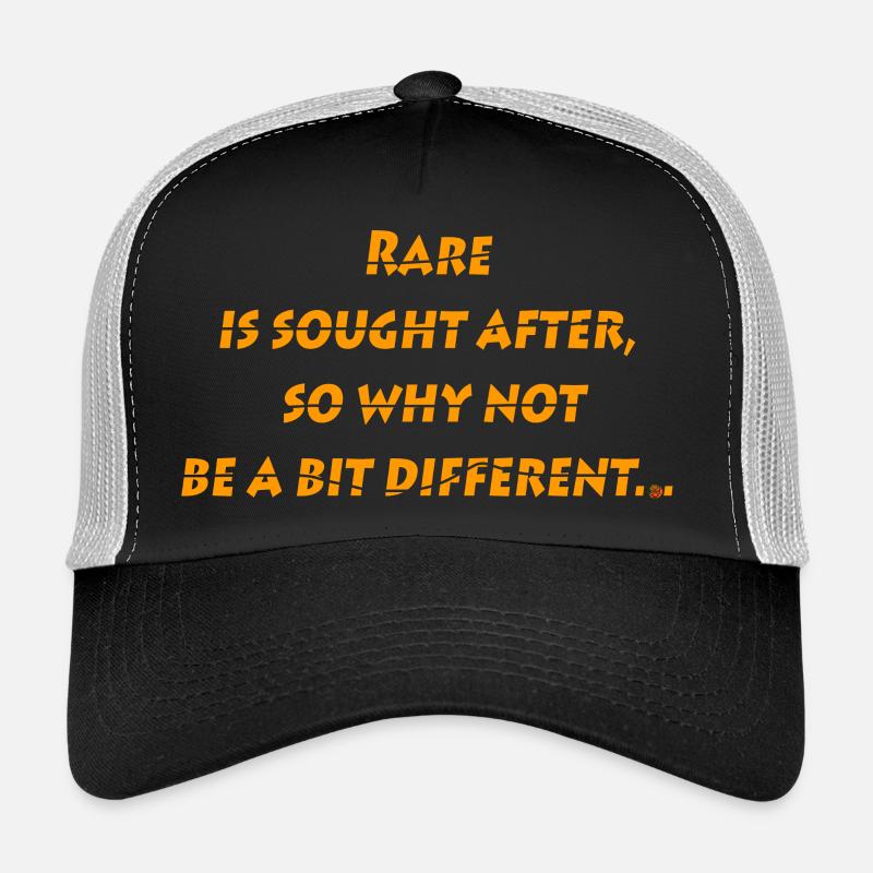 Rare is sought after. Trucker Cap