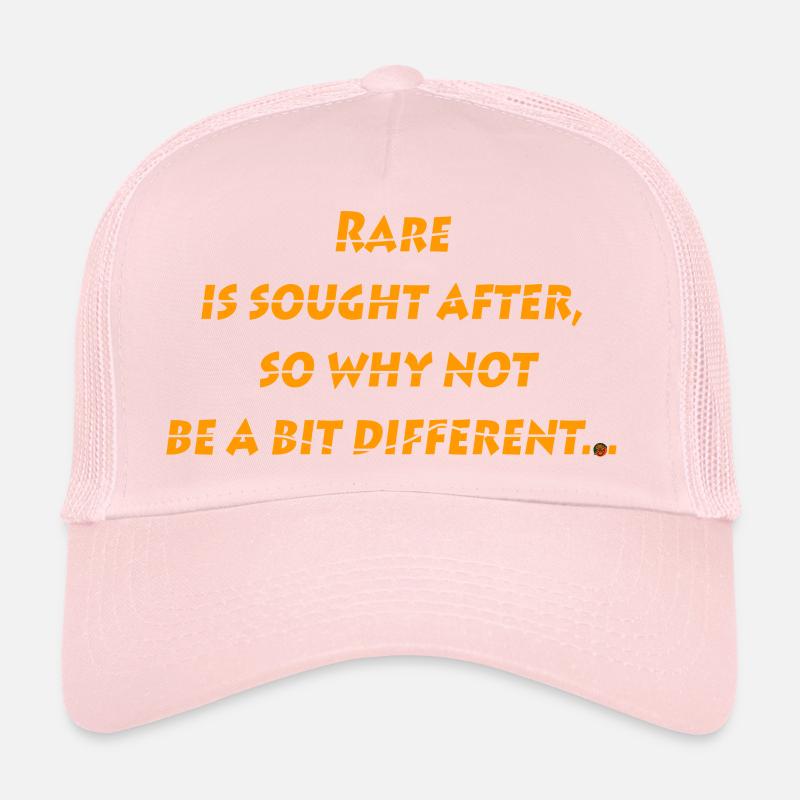 Rare is sought after. Trucker Cap
