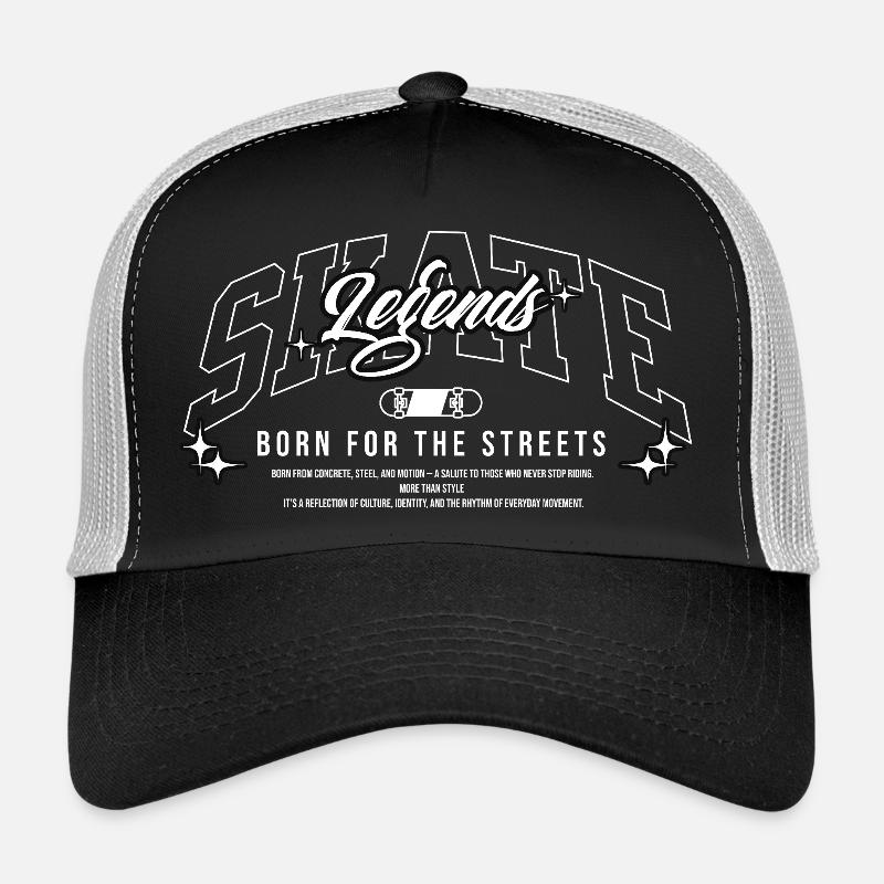 Skate Legends – Born for the Streets Trucker Cap
