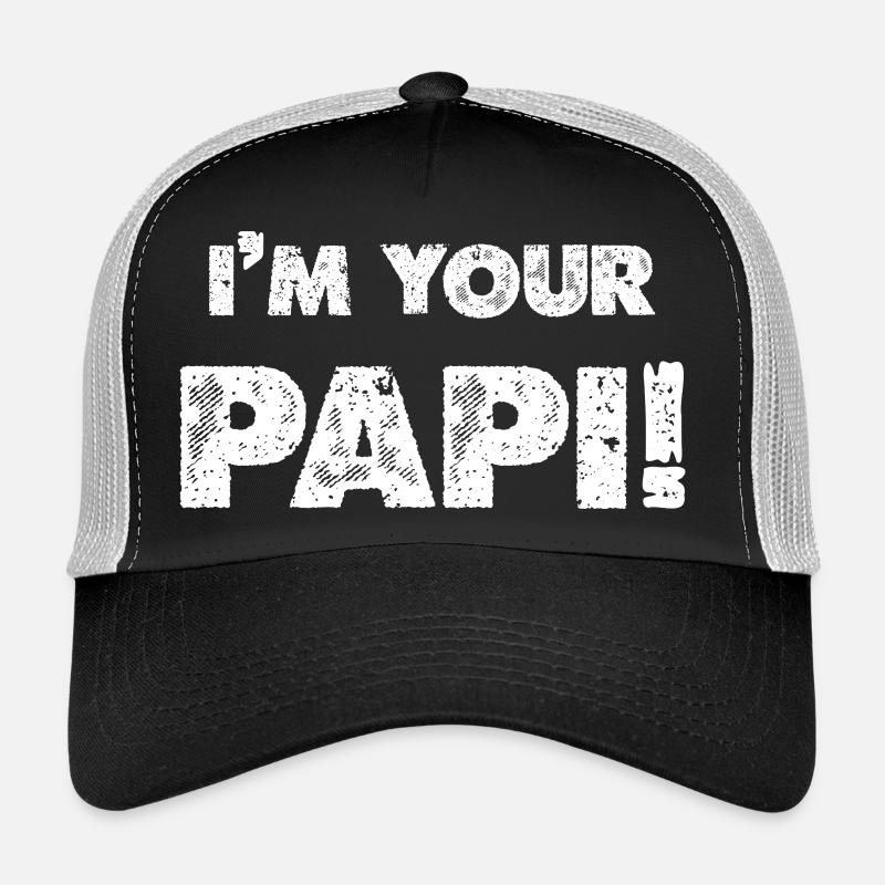 I'm your daddy Trucker Cap