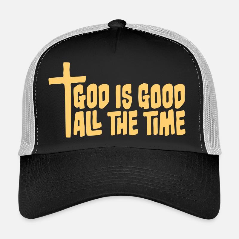 God Is Good All The Time Glaube Christlich Spruch Trucker Cap