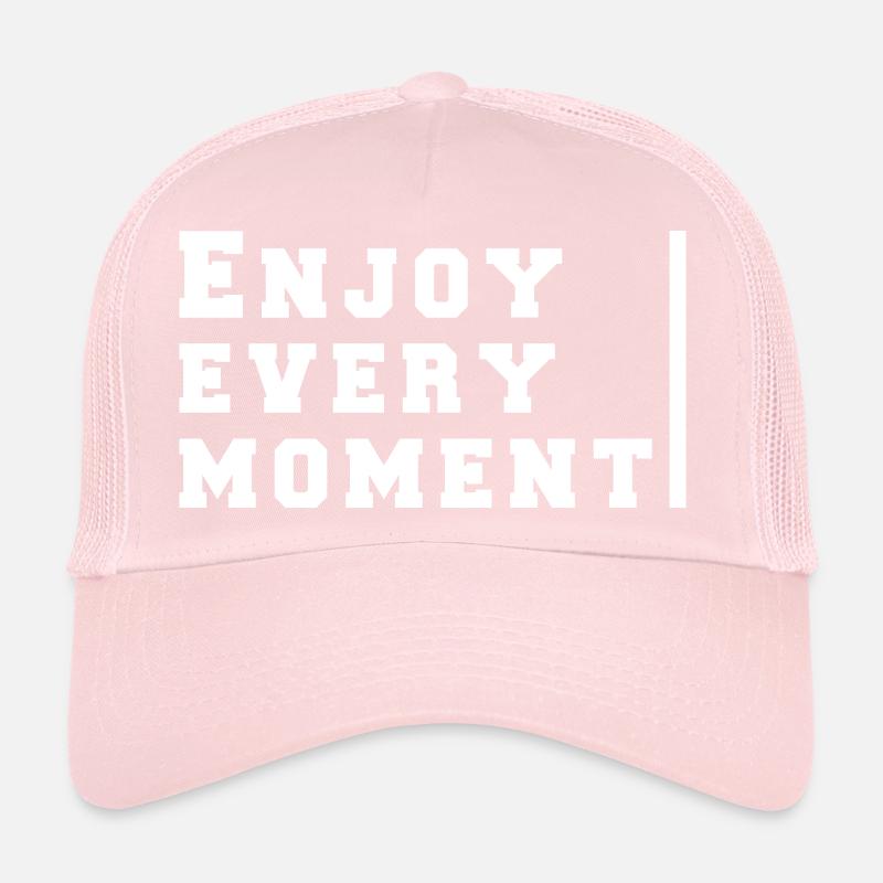enjoy every moment Casquette trucker 