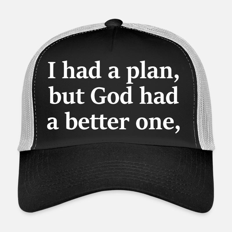 Le plan de Dieu sur le mien Casquette trucker 