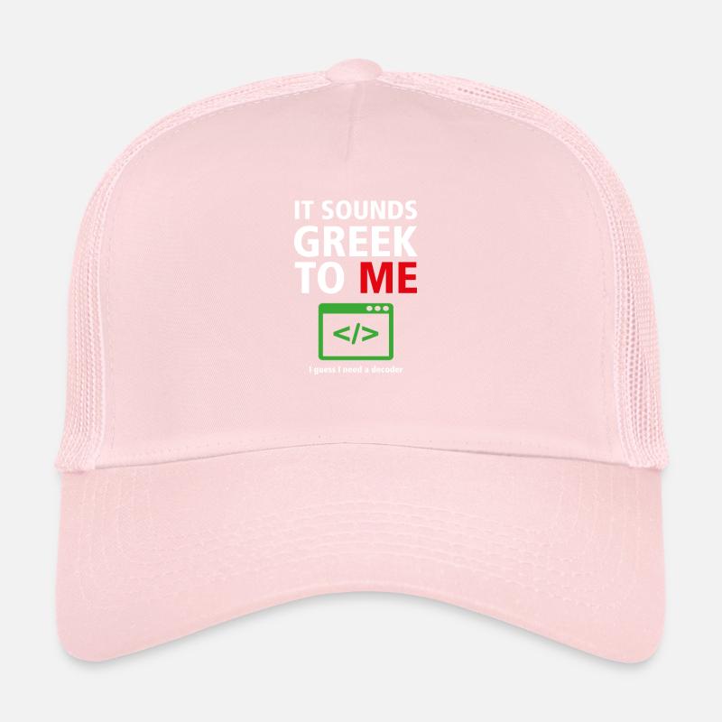 Ça sonne grec pour moi - Programmeurs d’humour 7 Casquette trucker 