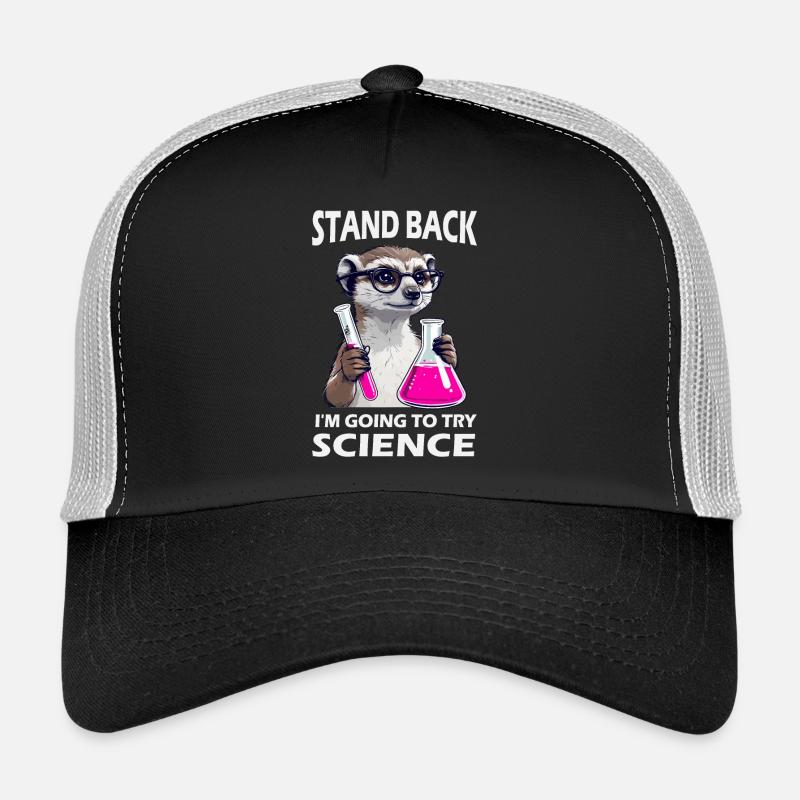 Stand Back - Meerkat in Science Mode Trucker Cap