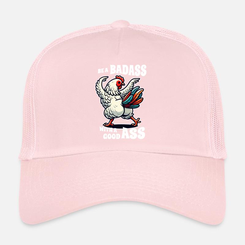 Soyez un dur à cuire avec un bon cul - Funny Chicken Design Casquette trucker 