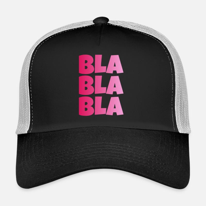 BLA BLA BLA STUPID GESCHWAETZ Trucker Cap
