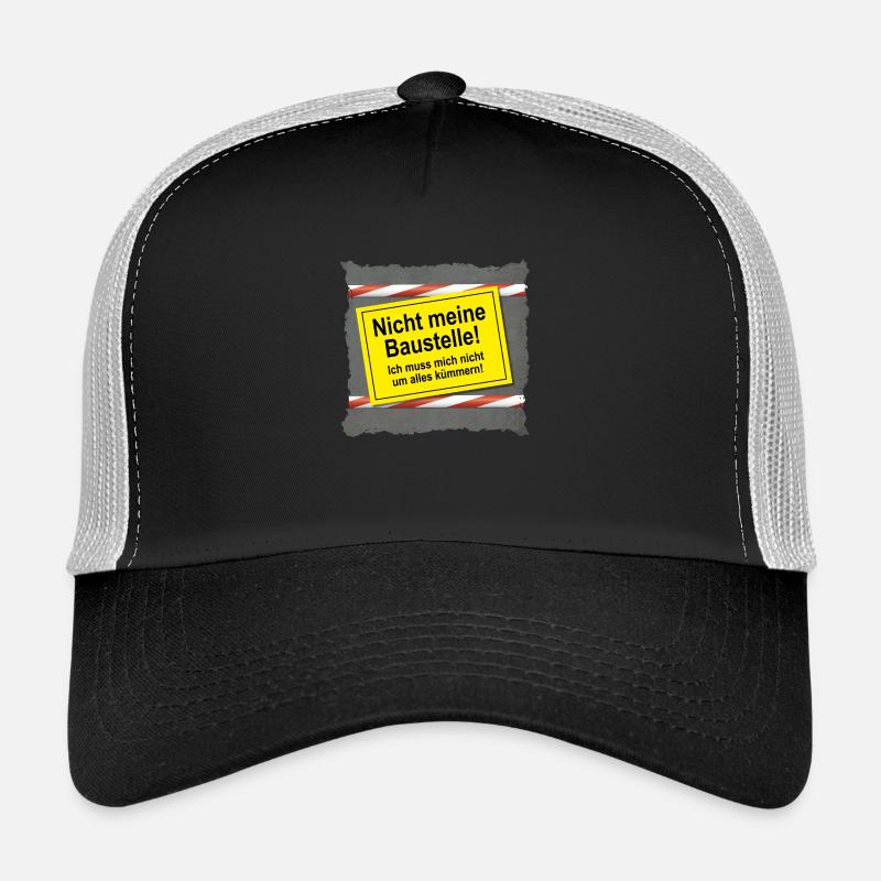 Nicht meine Baustelle Trucker Cap