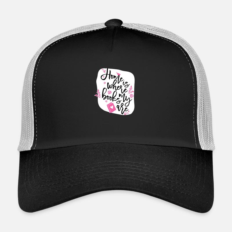 Home is Trucker Cap