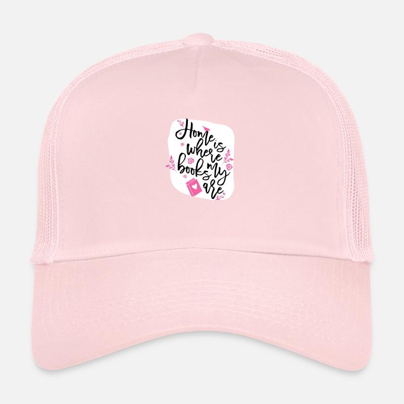 Home is Trucker Cap