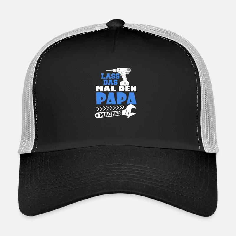 Lass das mal den Papa machen Trucker Cap