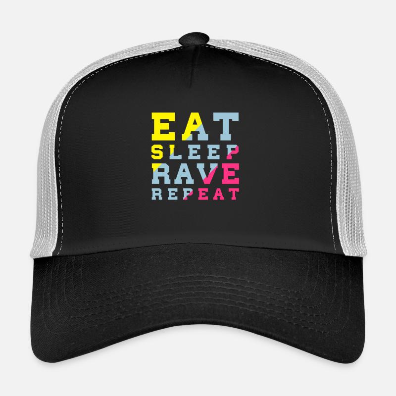 eat sleep rave repeat Trucker Cap